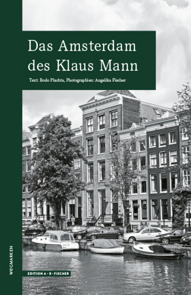 Das Amsterdam des Klaus Mann